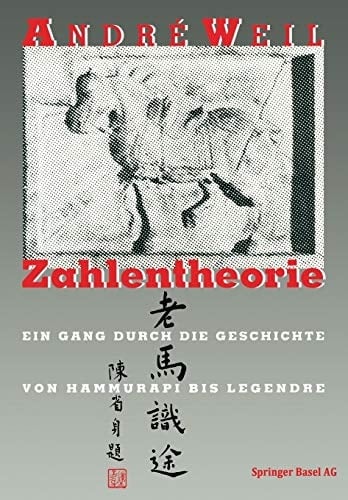 Zahlentheorie Ein Gang durch die Geschichte Von Hammurapi bis Legendre