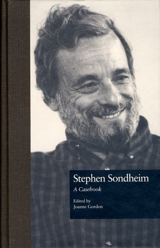 Stephen Sondheim A Casebook