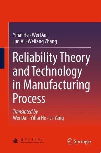 Reliability Theory and Technology in Manufacturing Process