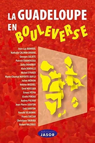 La Guadeloupe en bouleverse: 20 janvier 2009 - 4 mars 2009