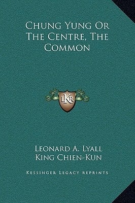 Chung Yung Or The Centre, The Common