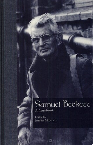 Samuel Beckett A Casebook