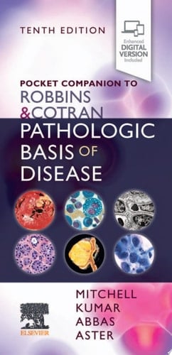 Pocket Companion to Robbins & Cotran Pathologic Basis of Disease E-Book Pocket Companion to Robbins & Cotran Pathologic Basis of Disease E-Book