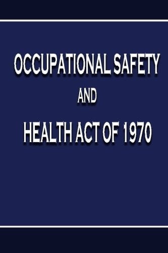 Occupational Safety and Health Act Of 1970
