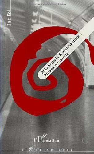 Arts visuels & architecture propos à l'œuvre
