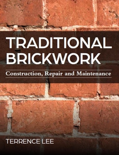 Traditional Brickwork Construction, Repair and Maintenance
