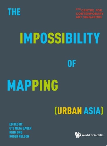 The Impossibility Of Mapping (Urban Asia)
