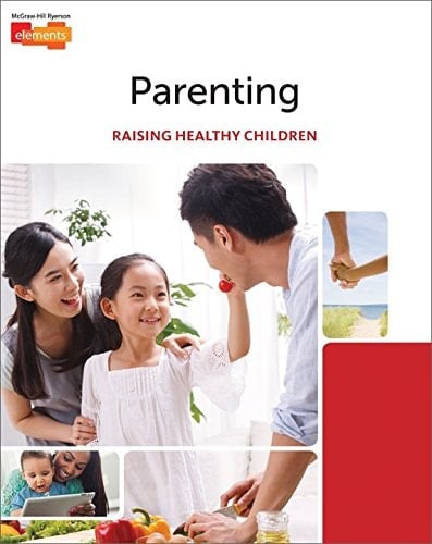 Parenting Raising Healthy Chil Dren Student Edition