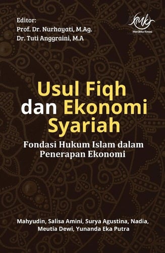 Usul fiqh dan ekonomi syariah : fondasi hukum Islam dalam penerapan ekonomi
