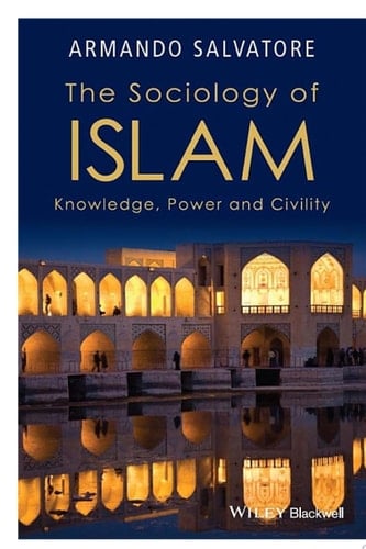 The Sociology of Islam