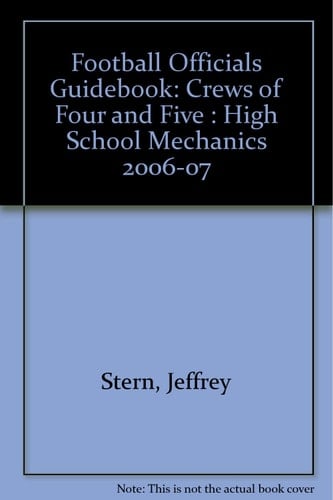 Football Officials Guidebook High School Mechanics 2006-07