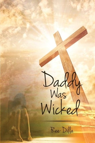 Daddy Was Wicked