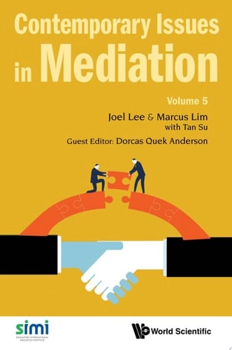 Contemporary Issues in Mediation: Volume 5