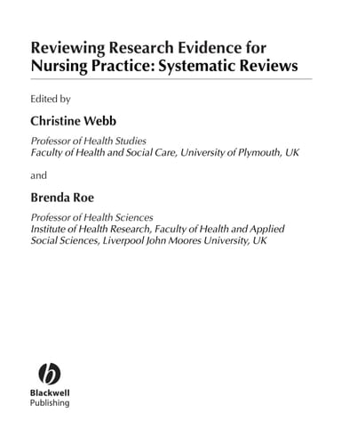 Reviewing Research Evidence for Nursing Practice Systematic Reviews