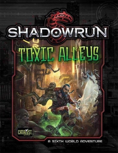 Shadowrun Toxic Alleys