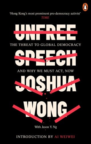 Unfree Speech The Threat to Global Democracy and why We Must Act, Now