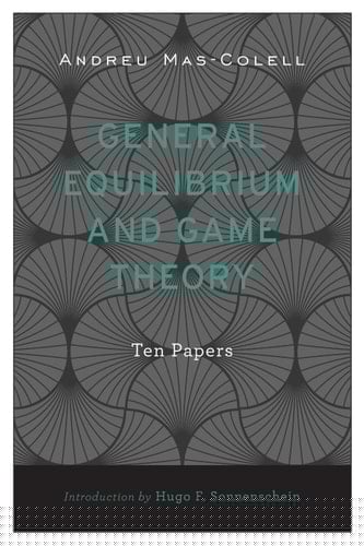 General Equilibrium and Game Theory Ten Papers