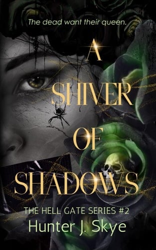 A Shiver of Shadows: A Dark Paranormal Urban Fantasy Romance (The Hell Gate Series)