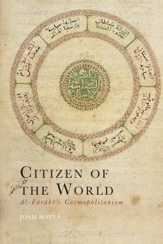 Citizen of the World Al-Fārābī's Cosmopolitanism