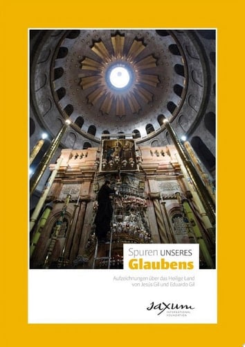 Spuren unseres Glaubens: Aufzeichnungen über das Heilige Land