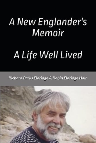 A New Englander's Memoir: A Life Well Lived