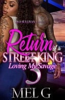Return of a Street King 3 Loving My Savage