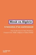 Hirak en Algérie L'invention d'un soulèvement