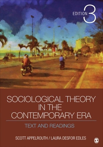 Sociological Theory in the Contemporary Era Text and Readings