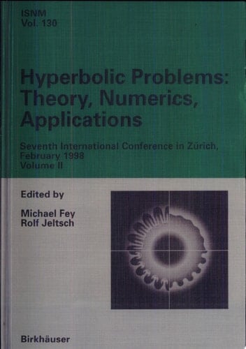 Hyperbolic Problems: Theory, Numerics, Applications Seventh International Conference in Zürich, February 1998