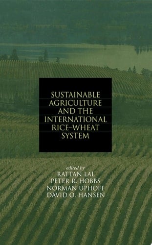 Sustainable Agriculture and the International Rice-Wheat System