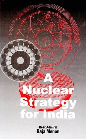 A Nuclear Strategy for India
