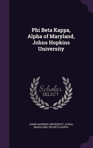 Phi Beta Kappa, Alpha of Maryland, Johns Hopkins University