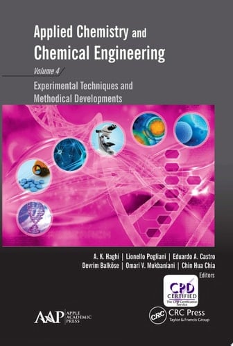 Applied Chemistry and Chemical Engineering, Volume 4 Experimental Techniques and Methodical Developments
