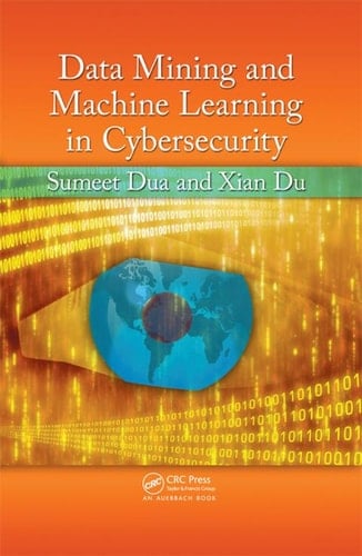 Data Mining and Machine Learning in Cybersecurity