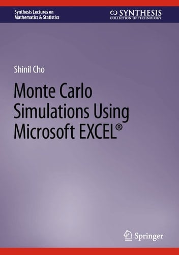 Monte Carlo Simulations Using Microsoft EXCEL®