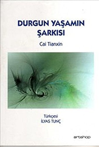 Sessiz yaşamın şarkısı seçilmiş şiirler