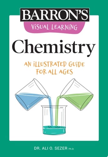 Visual Learning: Chemistry An Illustrated Guide for All Ages