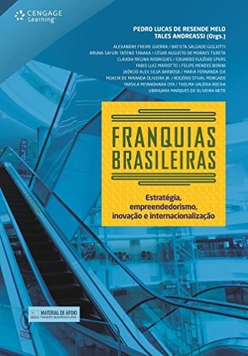 Franquias brasileiras Estratégia, empreendedorismo, inovação e internacionalização