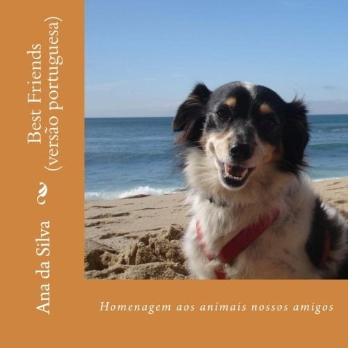 Best Friends Homenagem Aos Animais Nossos Amigos