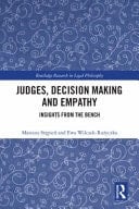 Judges, Decision Making and Empathy Insights from the Bench