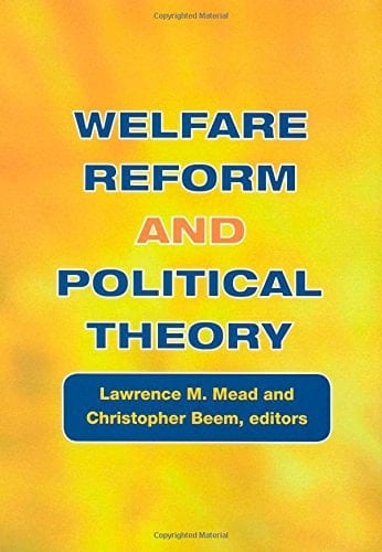 Welfare Reform and Political Theory
