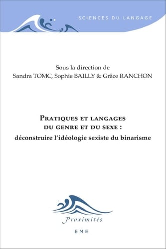 Pratiques et langages du genre et du sexe : Déconstruire l'idéologie sexiste du binarisme