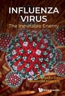 Influenza Virus The Inevitable Enemy