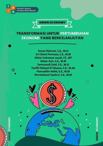GREEN ECONOMY : TRANSFORMASI UNTUK PERTUMBUHAN EKONOMI YANG BERKELANJUTAN
