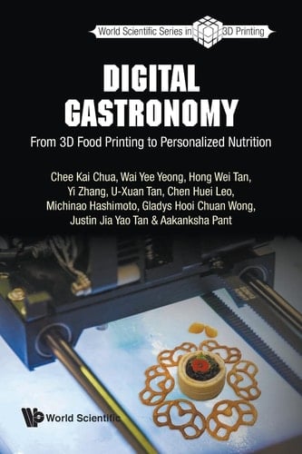 Digital Gastronomy From 3D Food Printing to Personalized Nutrition