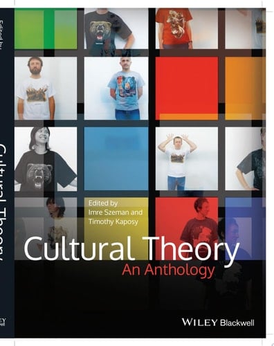 Cultural Theory An Anthology