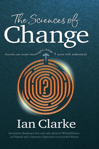 The Sciences of Change Anyone Can Create Meaningful Change. It Starts with Authenticity