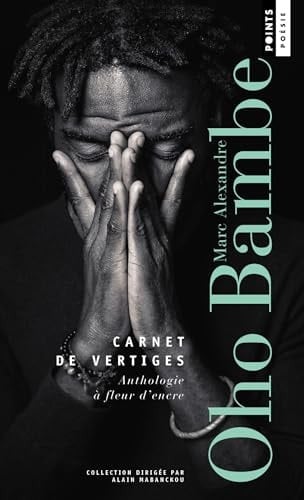 Carnet de vertiges Anthologie à fleur d'encre