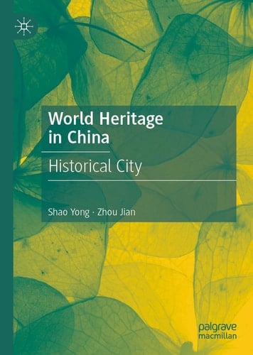 World Heritage in China Historical City