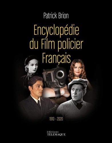 Encyclopédie du film policier français 1910-2010